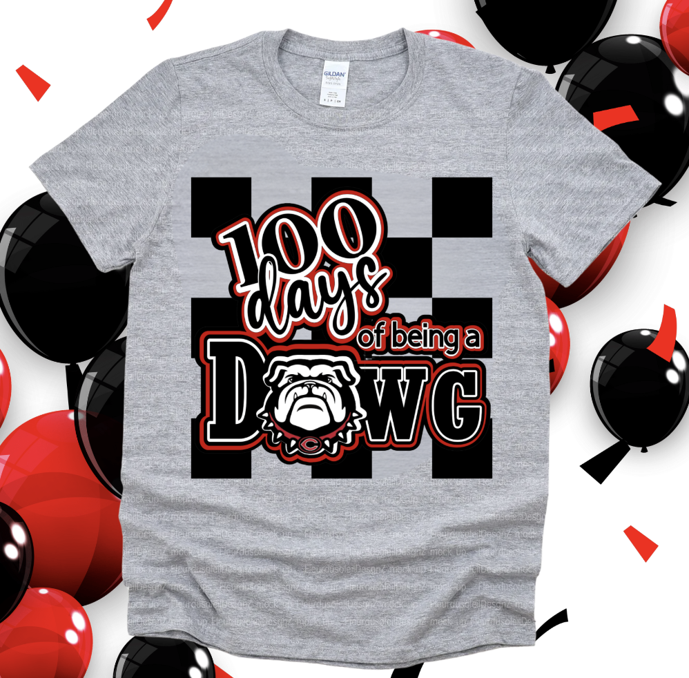 100 Days of being a DAWG (Pre-Sale...Pick-Up or Shipping Feb. 10th!)