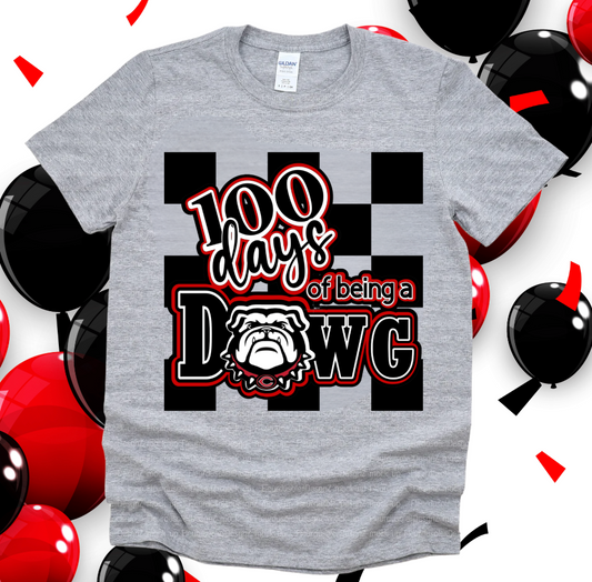 100 Days of being a DAWG (Pre-Sale...Pick-Up or Shipping Feb. 10th!)